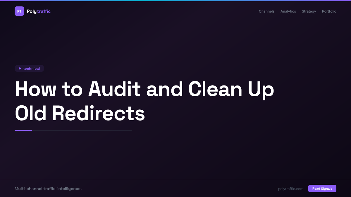How to Audit and Clean Up Old Redirects