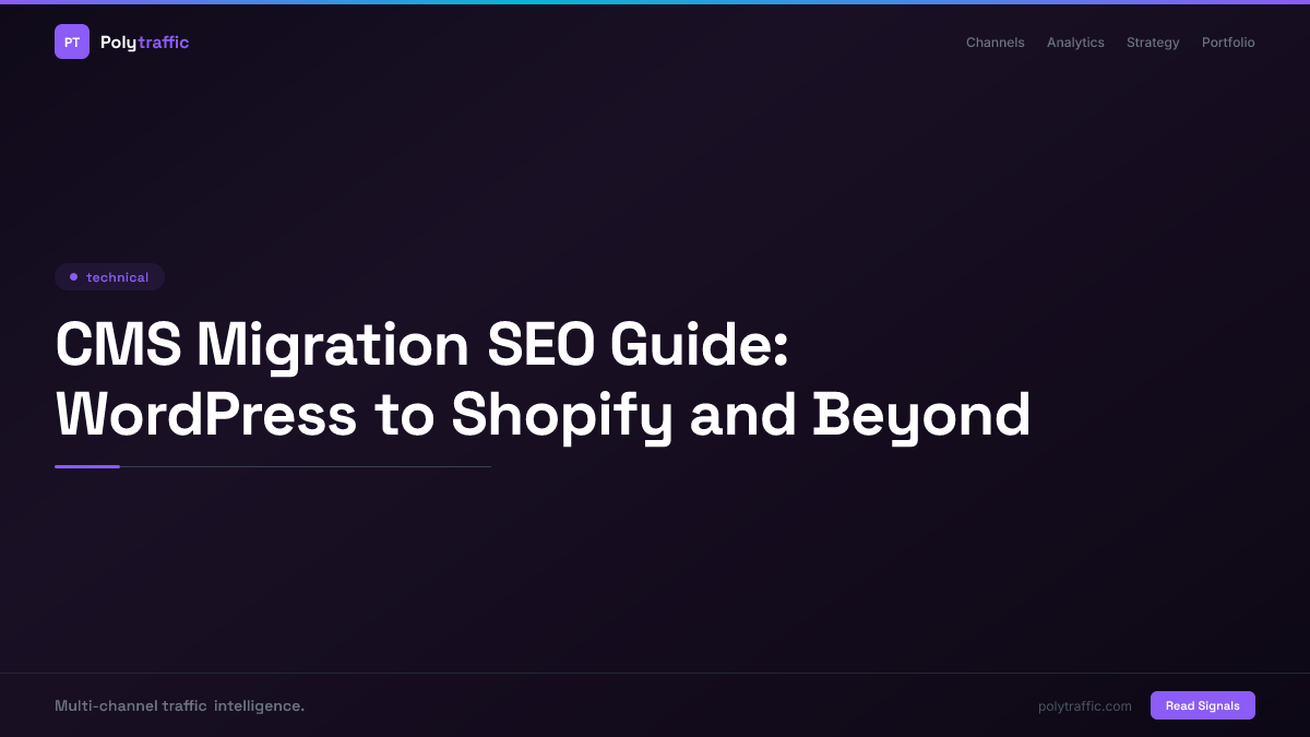 CMS Migration SEO Guide: WordPress to Shopify and Beyond