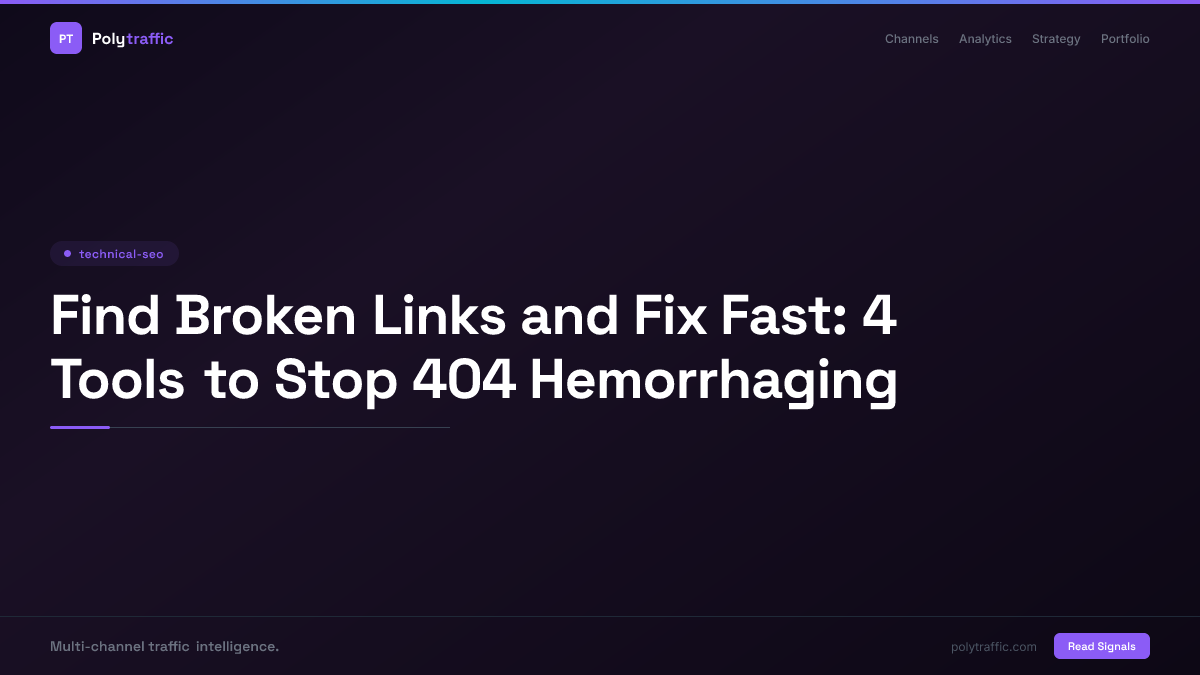 Find Broken Links and Fix Fast: 4 Tools to Stop 404 Hemorrhaging
