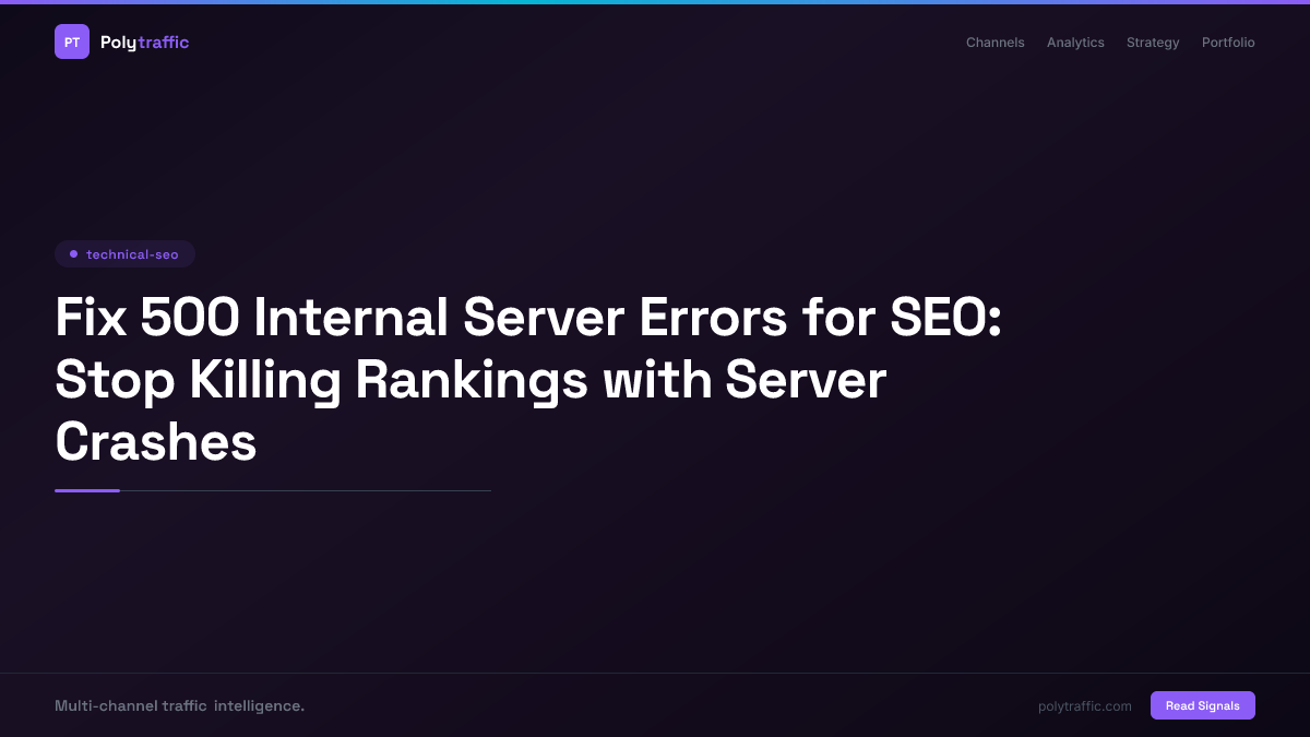 Fix 500 Internal Server Errors for SEO: Stop Killing Rankings with Server Crashes