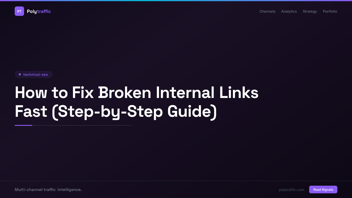 How to Fix Broken Internal Links Fast (Step-by-Step Guide)