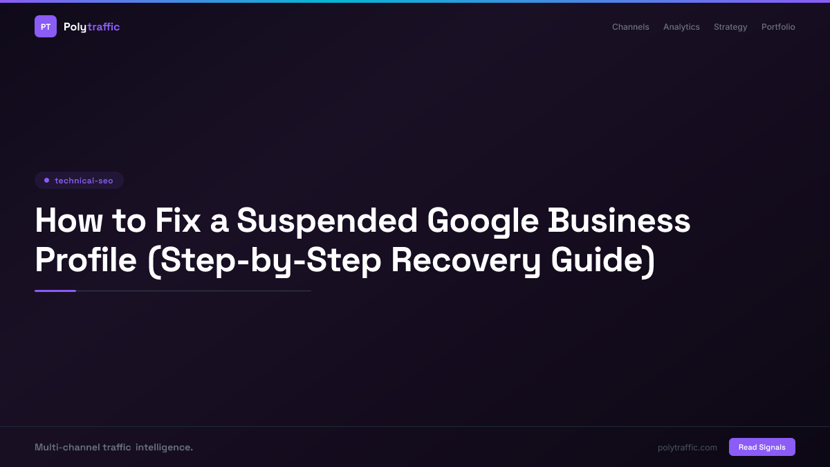 How to Fix a Suspended Google Business Profile (Step-by-Step Recovery Guide)