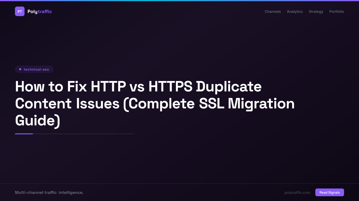 How to Fix HTTP vs HTTPS Duplicate Content Issues (Complete SSL Migration Guide)