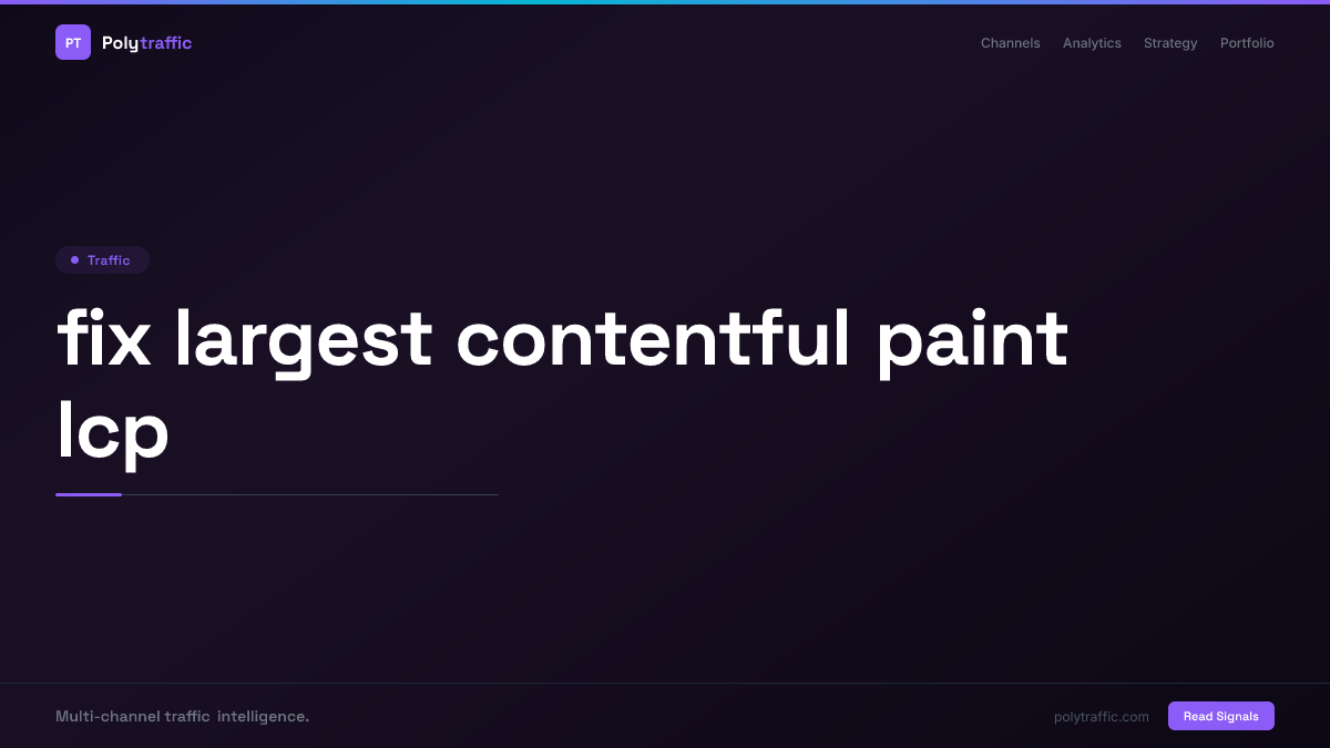 fix largest contentful paint lcp