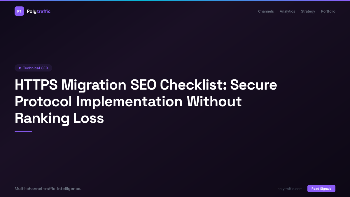 HTTPS Migration SEO Checklist: Secure Protocol Implementation Without Ranking Loss