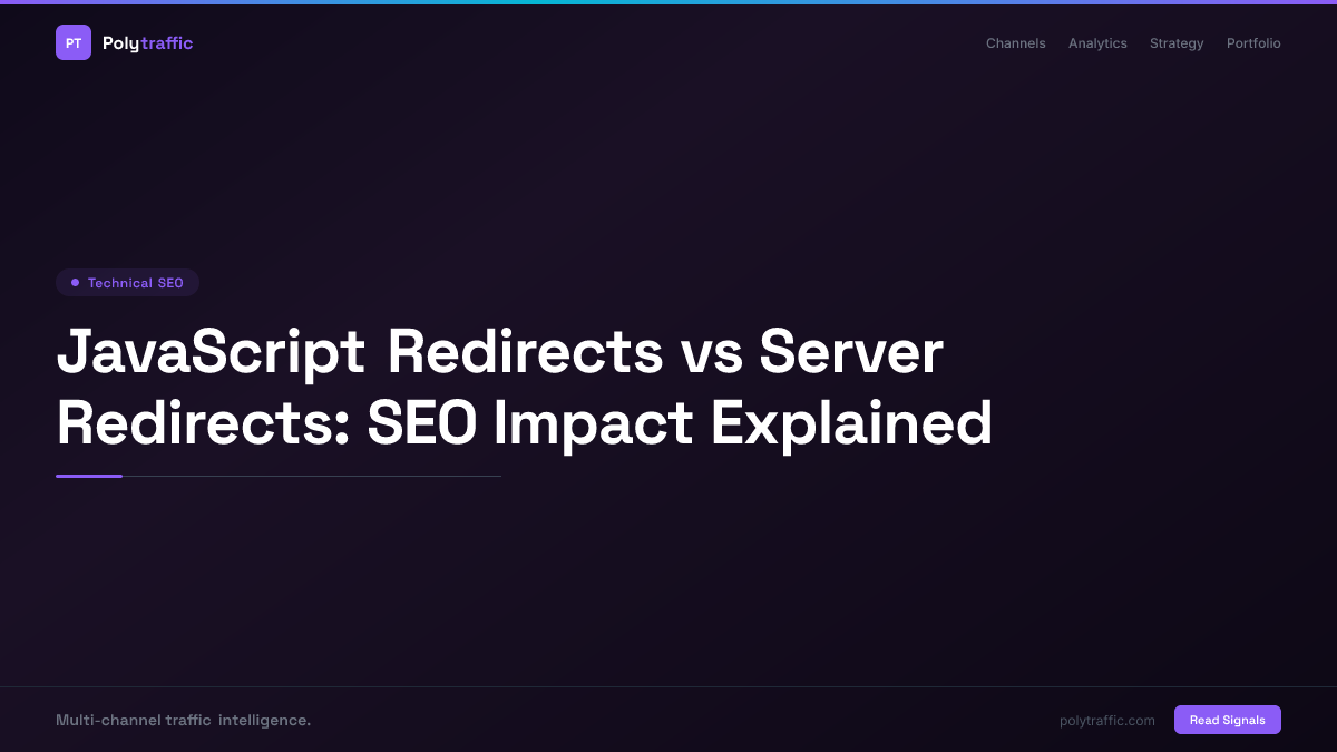 JavaScript Redirects vs Server Redirects: SEO Impact Explained