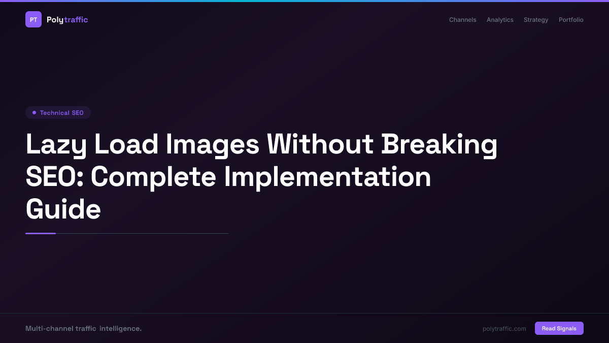 Lazy Load Images Without Breaking SEO: Complete Implementation Guide