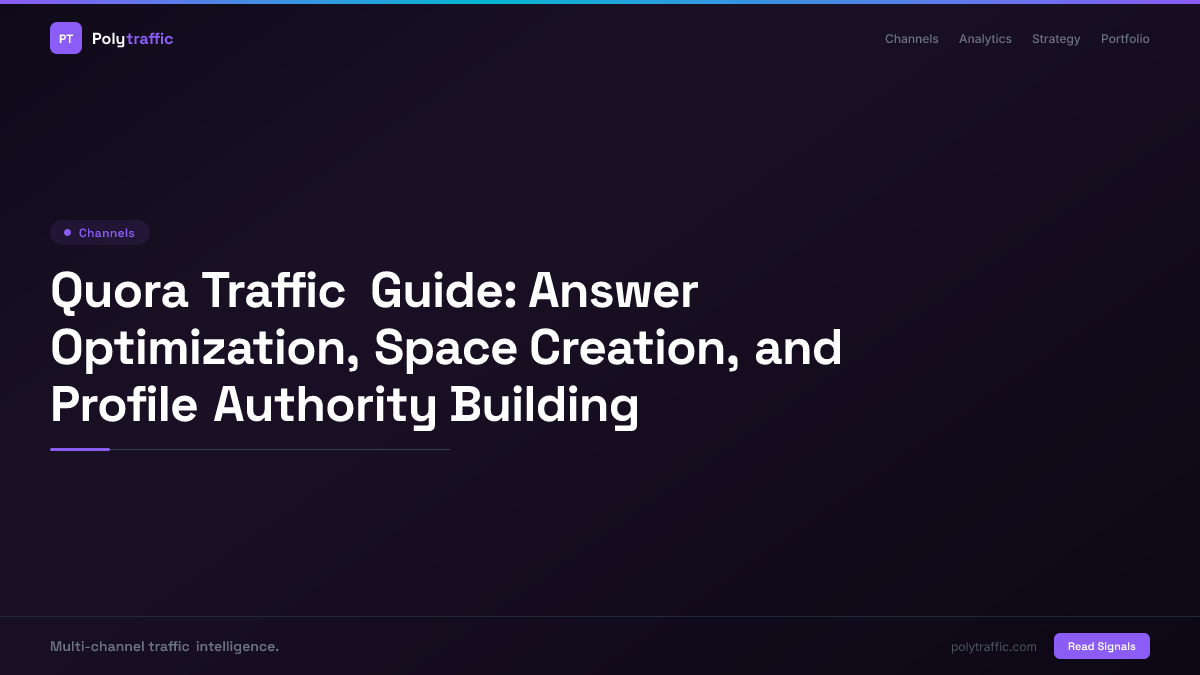 Quora Traffic Guide: Answer Optimization, Space Creation, and Profile Authority Building