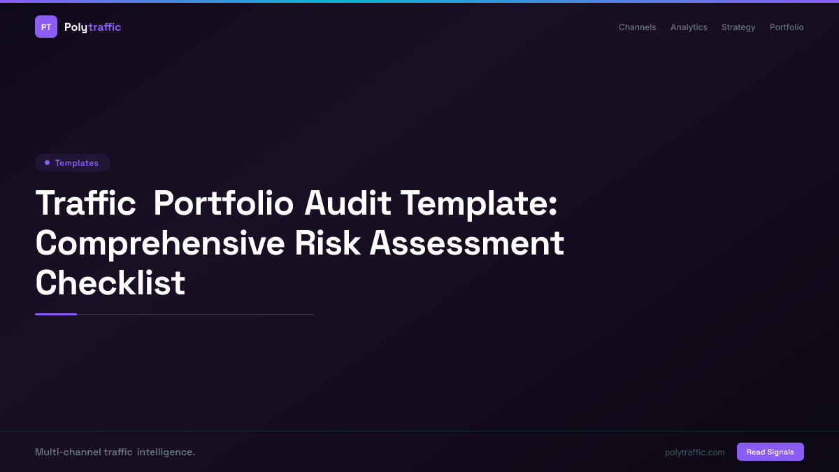 Traffic Portfolio Audit Template: Comprehensive Risk Assessment Checklist