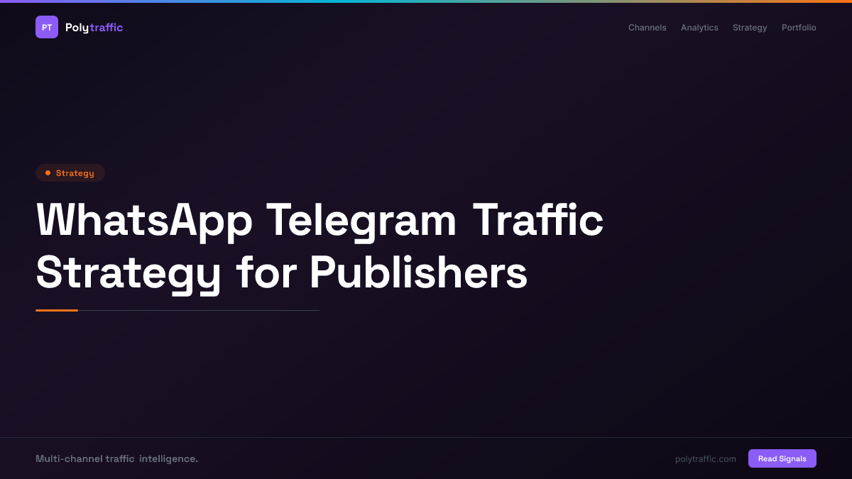 WhatsApp Telegram Traffic Strategy for Publishers